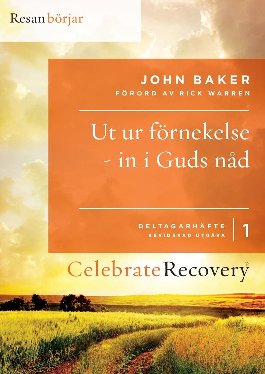 Celebrate Recovery - Ut ur förnekelse - in i Guds nåd
