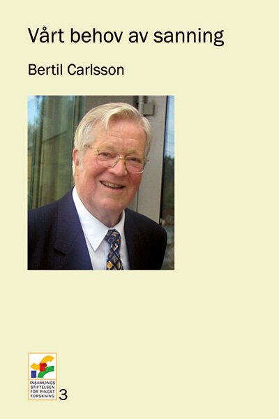 Vårt behov av sanning - Bertil Carlsson
