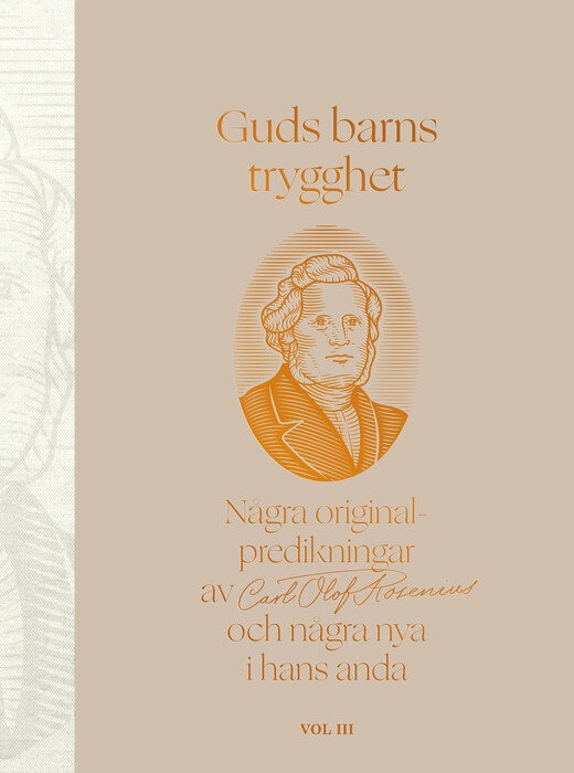 Guds barns trygghet : några originalpredikningar av Carl Olof Rosenius och några