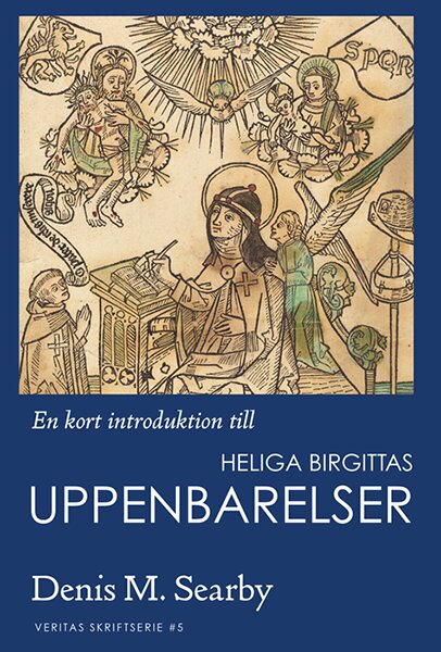 En kort introduktion till heliga Birgittas uppenbarelser