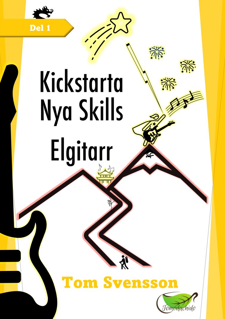 Kickstarta - Nya Skills - Elgitarr - Gula boken - del 1