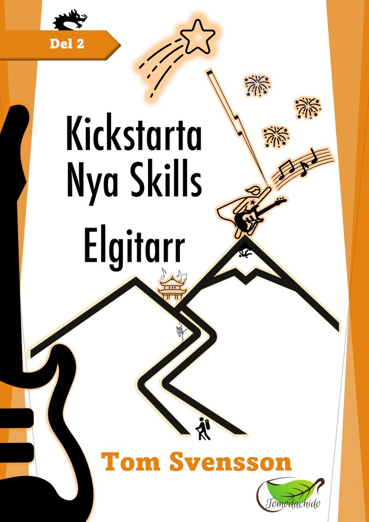 Kickstarta - Nya Skills - Elgitarr - Orangea boken - del 2