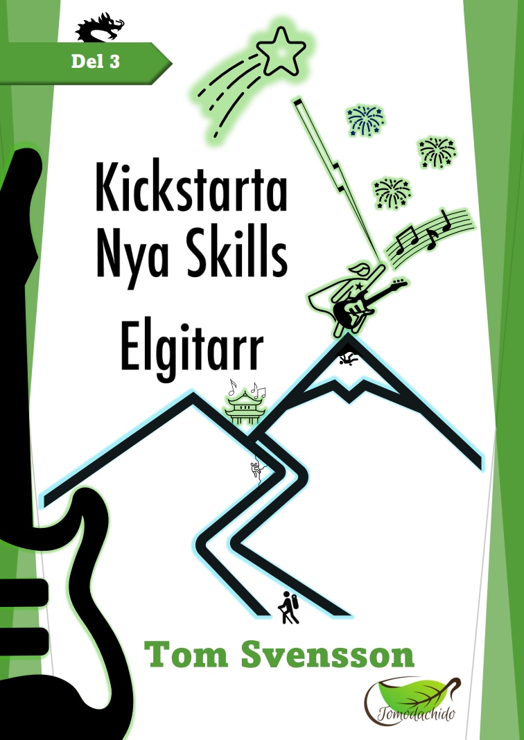 Kickstarta - Nya Skills - Elgitarr - Gröna boken - del 3