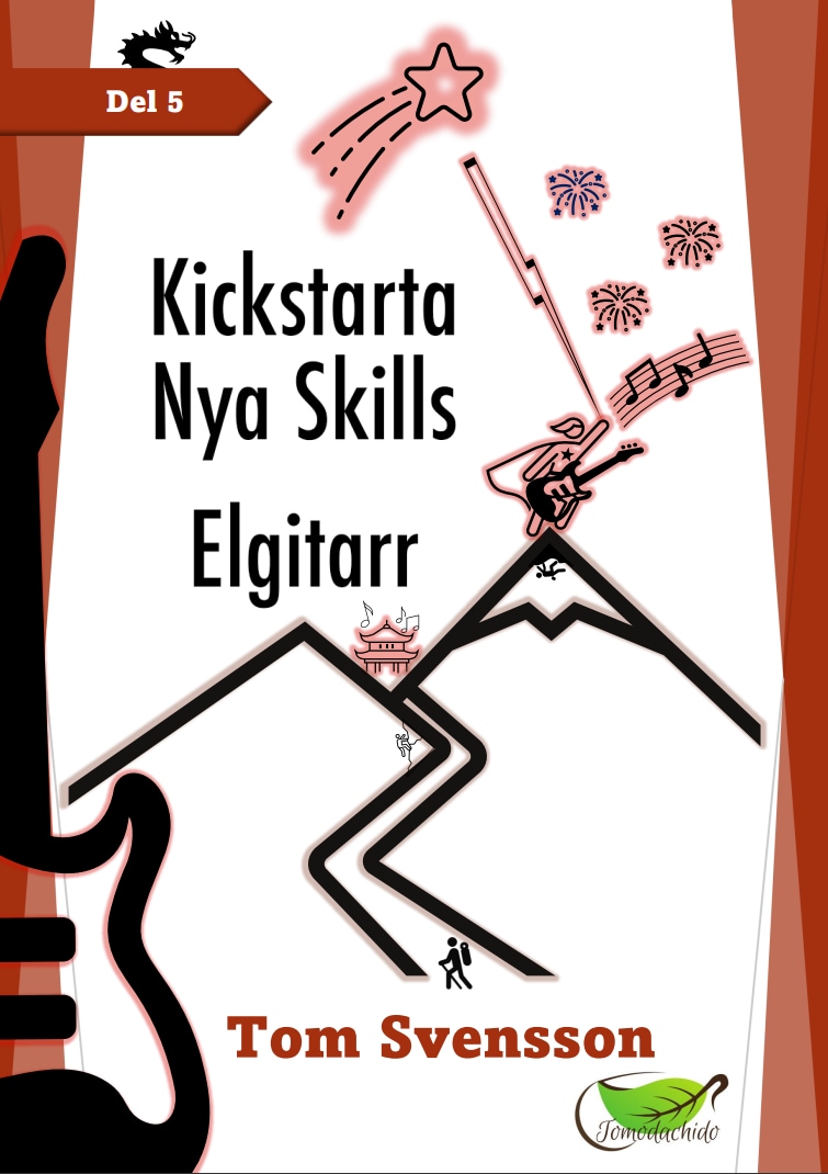 Kickstarta - Kickstarta - Nya Skills - Elgitarr - Röda boken - del 5