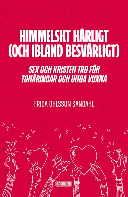 Himmelskt härligt (och ibland besvärligt)