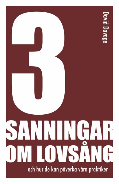 3 sanningar om lovsång