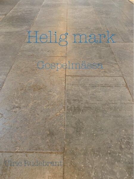 Helig mark - Gospelmässa