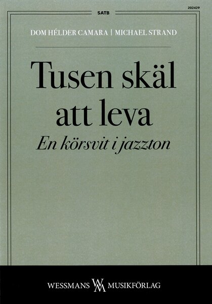 Tusen skäl att leva - En körsvit i Jazzton - Noter